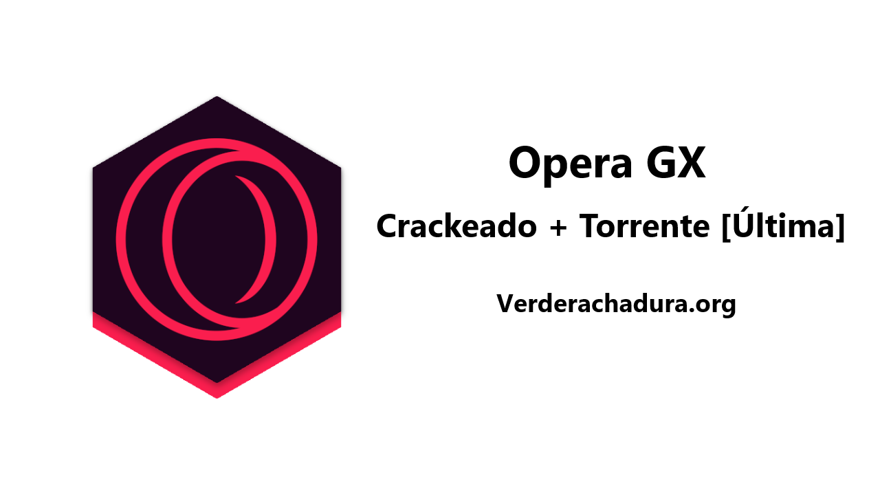 Opera GX Crackeado