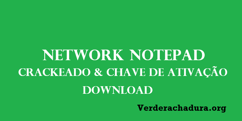 Network Notepad Crackeado