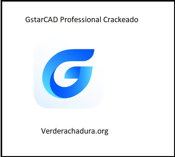 GstarCAD Professional Crackeado